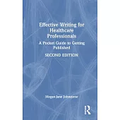 Effective Writing for Healthcare Professionals: A Pocket Guide to Getting Published