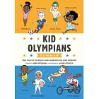 Kid Olympians: Summer: True Tales of Childhood from Champions and Game Changers