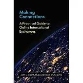 Making Connections: A Practical Guide to Online Intercultural Exchanges