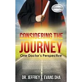 Considering the Journey: One Doctor’s Perspective