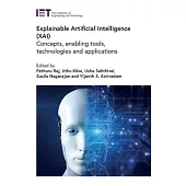 Explainable Artificial Intelligence (Xai): Concepts, Enabling Tools, Technologies and Use Cases