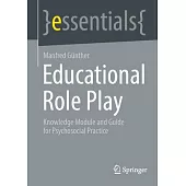 Educational Role Play: Knowledge Module and Guide for Psychosocial Practice