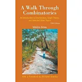 Walk Through Combinatorics, A: An Introduction to Enumeration and Graph Theory (Fifth Edition)