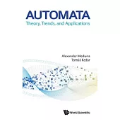 Automata: Theory, Trends, and Applications
