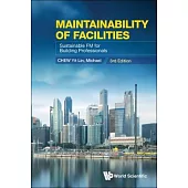 Maintainability of Facilities: Sustainable FM for Building Professionals (Third Edition)