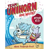 Team Unihorn and Woolly #1: Attack of the Krill