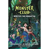 Monster Club: Monsters Take Manhattan