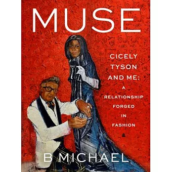 Muse: My Relationship with Cicely Tyson, Forged in Fashion