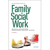 An Introduction to Family Social Work 5th Edition