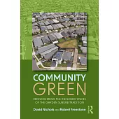 Community Green: Rediscovering the Enclosed Spaces of the Garden Suburb Tradition