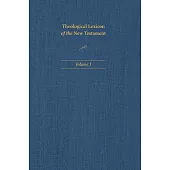 Theological Lexicon of the New Testament: Volume 3
