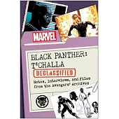 Black Panther: t’Challa Declassified: Notes, Interviews, and Files from the Avengers’ Archives