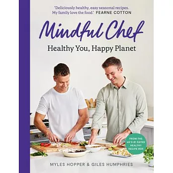 The Mindful Chef: Healthy You, Happy Planet