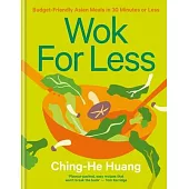 Wok for Less: 80 Effortlessly Easy, Budget-Friendly Meals