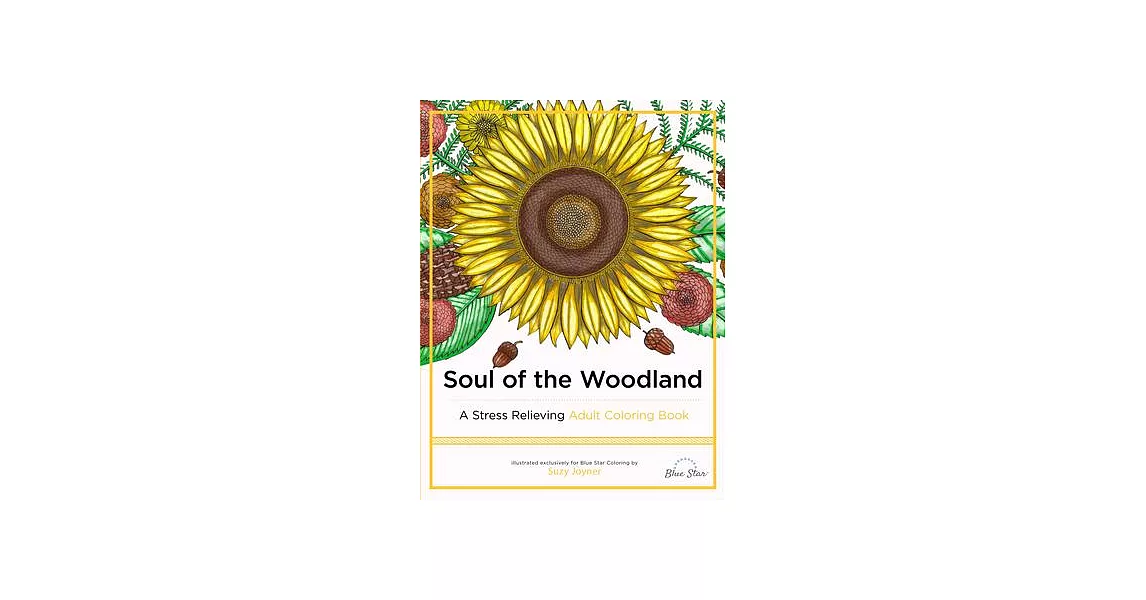 Soul of the Woodland: A Stress Relieving Adult Coloring Book | 拾書所