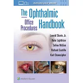The Ophthalmic Office Procedures Handbook