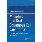 Microbes and Oral Squamous Cell Carcinoma: A Network Spanning Infection and Inflammation