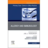 Allergy and Immunology, an Issue of Primary Care: Clinics in Office Practice: Volume 50-2