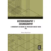 Historiography Cosmography: A Monograph in Honour of Professor Harjeet Singh Gill