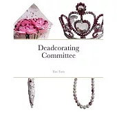 Deadcorating Committee