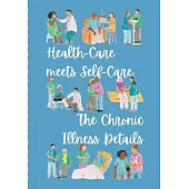 Health-Care meets Self-Care: The Chronic Illness Details