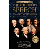 The Founders’ Speech to a Nation in Crisis - Student Edition