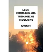 Love, Friendship and the Magic of the Camino