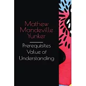 prerequisite value of understanding