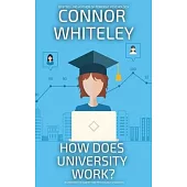 How Does University Work?: A University Guide For Psychology Students