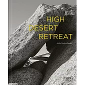 High Desert Retreat: Aidlin Darling Design