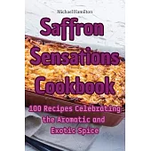 Saffron Sensations Cookbook