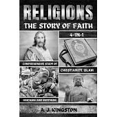 Religions: 4-In-1 Comprehensive Study Of Christianity, Islam, Hinduism And Buddhism