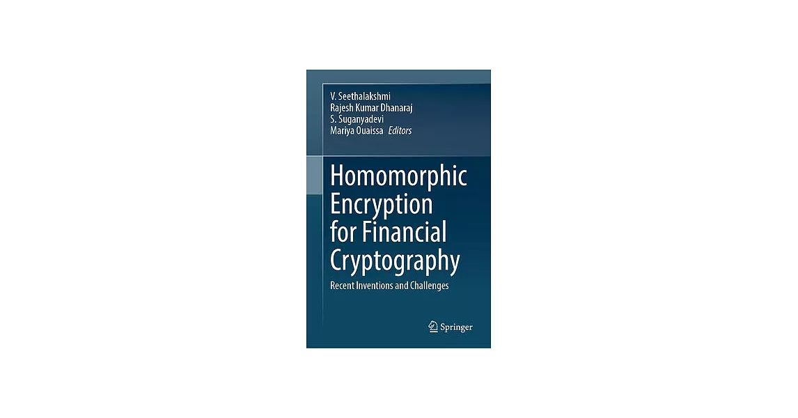 博客來-Homomorphic Encryption for Financial Cryptography: Recent ...
