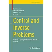 Control and Inverse Problems: The 2022 Spring Workshop in Monastir, Tunisia