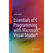 Essentials of C Programming with Microsoft(r) Visual Studio(r)