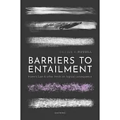 Barriers to Entailment: Hume’s Law and Other Limits on Logical Consequence