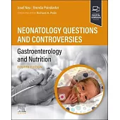 Neonatology Questions and Controversies: Gastroenterology and Nutrition