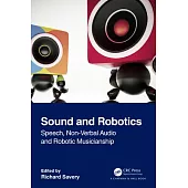 Sound and Robotics: Speech, Non-Verbal Audio and Robotic Musicianship