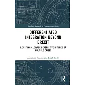 Differentiated Integration Beyond Brexit: Revisiting Cleavage Perspective in Times of Multiple Crises