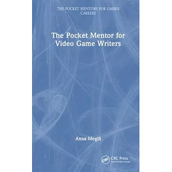 The Pocket Mentor for Video Game Writers
