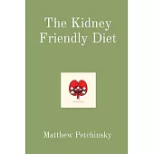 The Kidney Friendly Diet