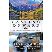Casting Onward: Fishing Adventures in Search of America’s Native Gamefish