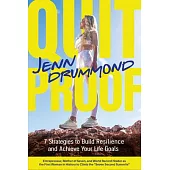 Quit Proof: 7 Strategies for Winning Life Goals and Business Success