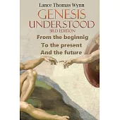Genesis Understood: (3rd Edition)
