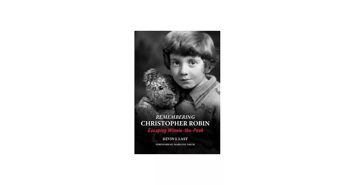 Remembering Christopher Robin: Escaping Winnie-The-Pooh | 拾書所