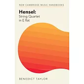 Hensel: String Quartet in E Flat