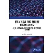 Stem Cell and Tissue Engineering: Bone, Cartilage and Associated Joint Tissue Defects