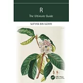 R: The Ultimate Guide