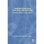 Integrated Advertising, Promotion, and Marketing: Communicating in a Digital World