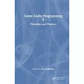 Game Audio Programming 4: Principles and Practice